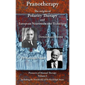 Pranotherapy - The Origins of Polarity Therapy and European Neuromuscular Technique