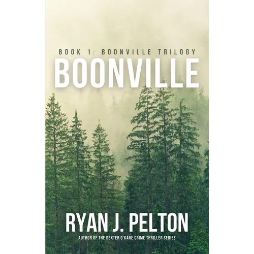 Boonville: A Boonville Thriller