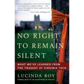 No Right to Remain Silent: What We've Learned from the Tragedy at Virginia Tech