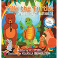 Tilly the Turtle: Symphony of Listening