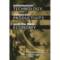 Information Technology, Corporate Productivity, and the New Economy