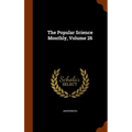 The Popular Science Monthly, Volume 26