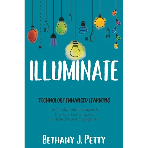 Illuminate: Technology Enhanced Learning