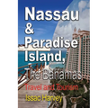 Nassau & Paradise Island, The Bahamas: Travel and Tourism