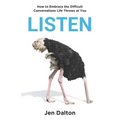 Listen: How to Embrace the Difficult Conversations Life Throws at You