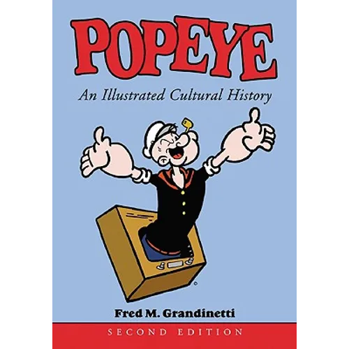 Popeye: An Illustrated Cultural History