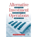 Alternative Investment Operations: Hedge Funds, Private Equity, and Fund of Funds