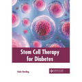 Stem Cell Therapy for Diabetes