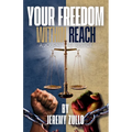 Your Freedom Within Reach: A Journey to Justice