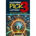 Mastering Pick 3 Lottery: The One Core, One Flex System for Consistent Wins