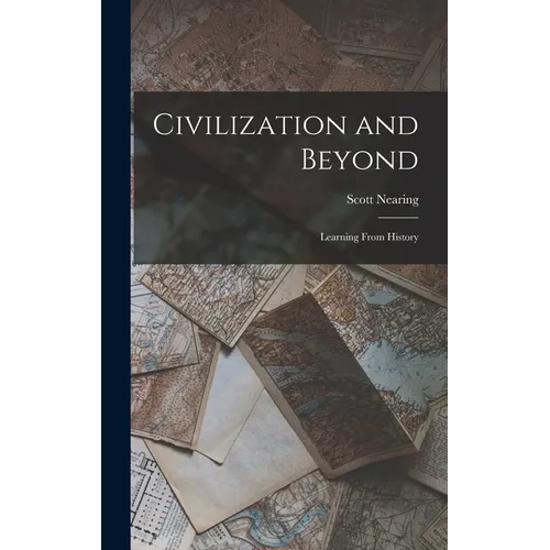 Civilization and Beyond: Learning From History