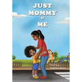 Just Mommy and Me