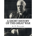 A Short History of the Great War