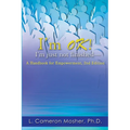 I'm OK! I'm just not finished-A Handbook for Empowerment, 2nd Edition