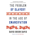 The Problem of Slavery in the Age of Emancipation