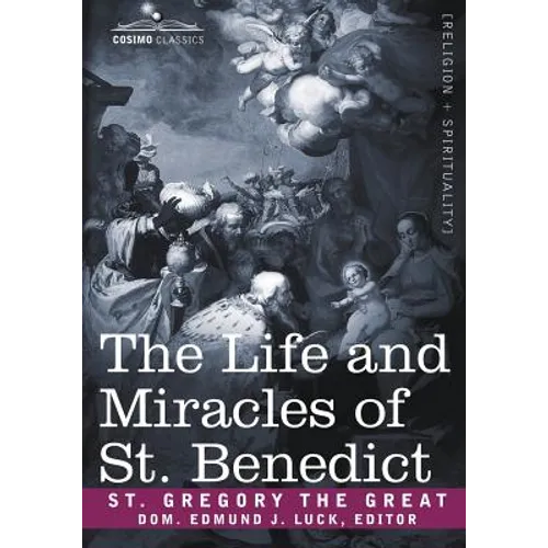 The Life and Miracles of St. Benedict