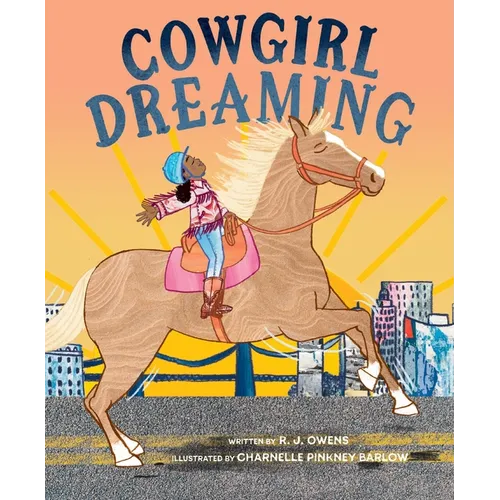 Cowgirl Dreaming: A Picture Book
