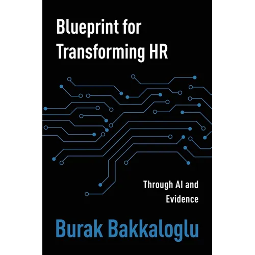Blueprint for Transforming HR: Through Al and Evidence
