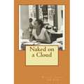 Naked on a Cloud: Bioenergy Book One