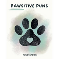Pawsitive Puns
