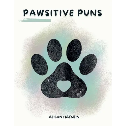 Pawsitive Puns