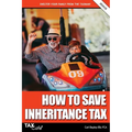 How to Save Inheritance Tax: 2024/25