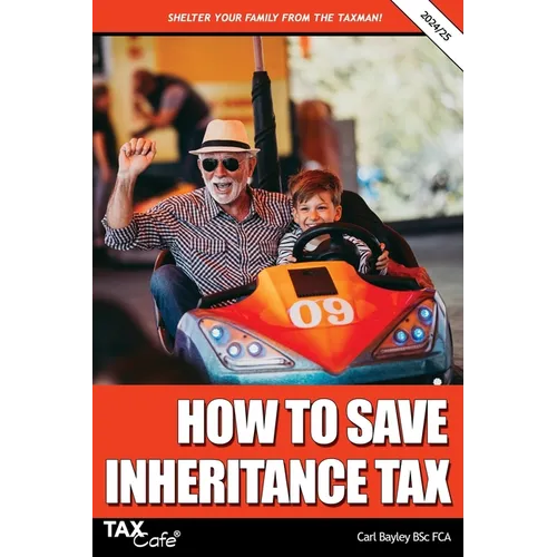 How to Save Inheritance Tax: 2024/25
