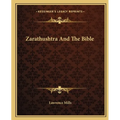 Zarathushtra And The Bible