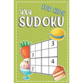 Sudoku For Kids 4x4: 100+ Sudoku Puzzles From Beginners To Intermediate - Fun And Challenging
