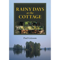 Rainy Days at the Cottage