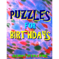 Puzzles for Birthdays: 133 Large Print Themed Word Search Puzzles