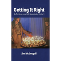 Getting It Right: Reflections on a Life Spanning a Century