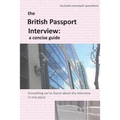 The British Passport Interview: a concise guide