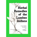 Herbal Remedies of the Lumbee Indians