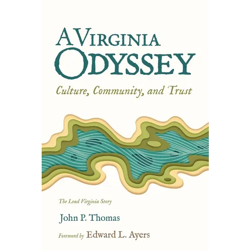 A Virginia Odyssey: Culture, Community, and Trust