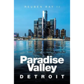 Paradise Valley: Detroit