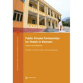 Public-Private Partnerships for Health in Vietnam: Issues and Options