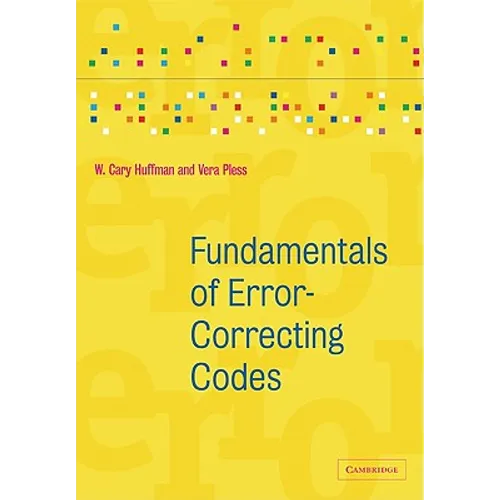 Fundamentals of Error-Correcting Codes