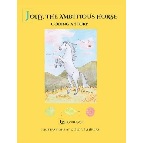 Jolly, the Ambitious Horse: Coding a story
