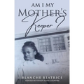 Am I My Mother's Keeper?
