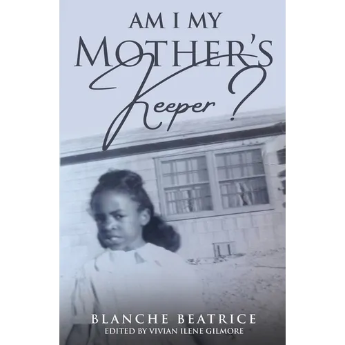 Am I My Mother's Keeper?