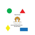 Buster The Dog Learns About Shapes and Colors