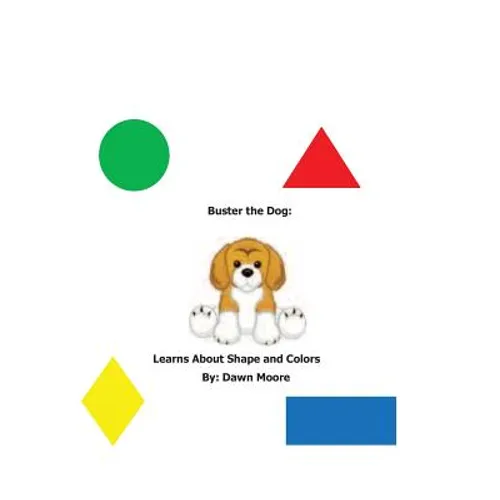 Buster The Dog Learns About Shapes and Colors