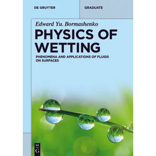 Physics of Wetting: Phenomena and Applications of Fluids on Surfaces
