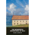 The Wonderful Adventures of Nils: Unabridged Original Version