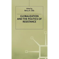 Globalization and the Politics of Resistance
