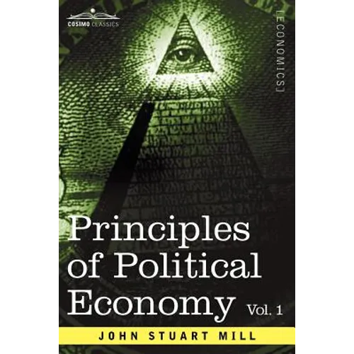 Principles of Political Economy - Volume 1