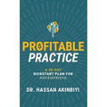 Profitable Practice: A 90-Day Kickstart Plan for Physiatrists