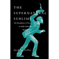 The Supernatural Sublime