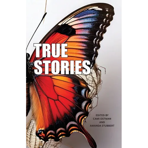True Stories: The Narrative Project, Volume VIII